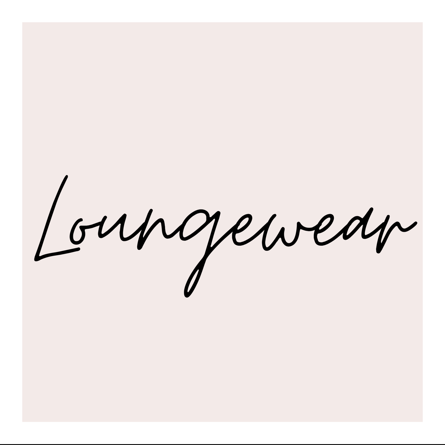 Loungewear