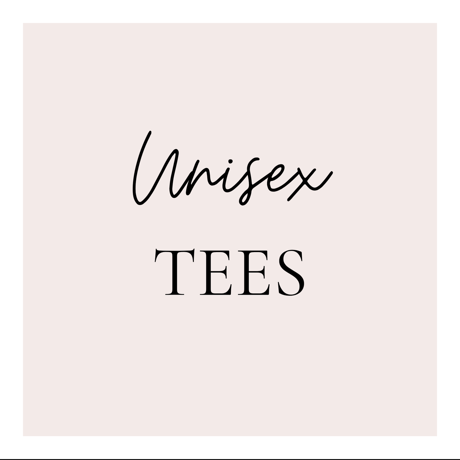 Unisex Tees
